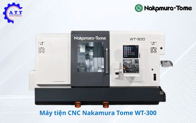 m&aacute;y tiện CNC Nakamura Tome WT-300