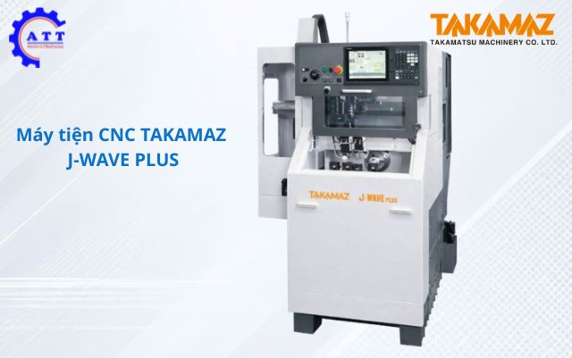 M&aacute;y tiện CNC Takamaz J-WAVE PLUS