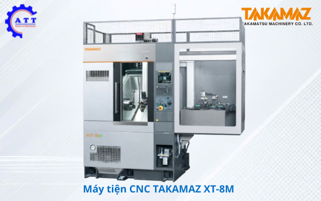M&aacute;y tiện CNC Takamaz XT-8M
