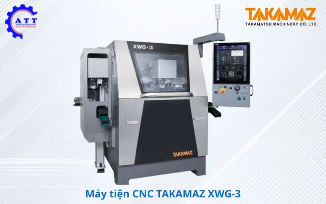 Điểm nổi bật của m&aacute;y tiện CNC Takamaz XWG-3
