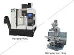 Nên mua máy phay vạn năng hay máy phay CNC? Cách chọn đúng cho xưởng cơ khí