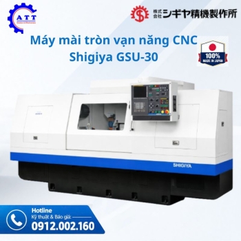Máy mài tròn vạn năng CNC dòng GSU-30 và GSU-40