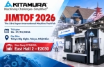 JIMTOF 2026 – KHÁM PHÁ BỮA TIỆC CÔNG NGHỆ MÁY CÔNG CỤ TỪ KITAMURA MACHINERY