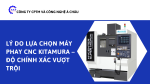 Lý do lựa chọn máy phay CNC Kitamura – Độ chính xác vượt trội